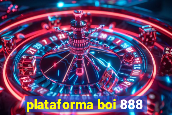 plataforma boi 888